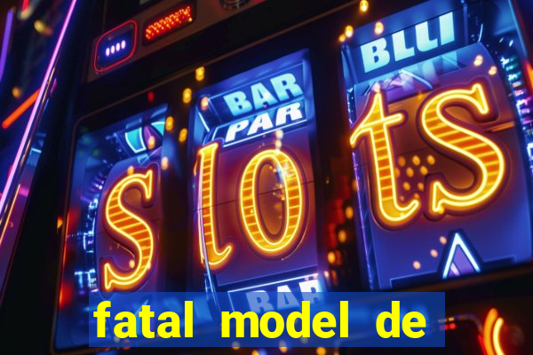 fatal model de porto alegre